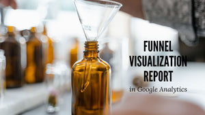 Interpreting Google Analytics Funnel Visualization Report